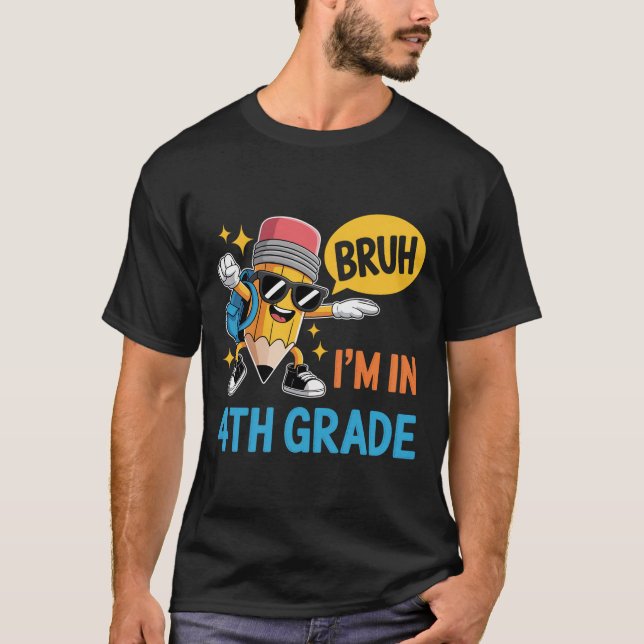 Bruh, ich bin in der 4. Klasse wieder zu Schüler T-Shirt (Vorderseite)