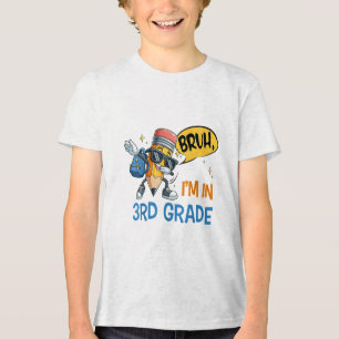 Bruh, ich bin in der dritten Klasse wieder zu Schü Tri-Blend Shirt