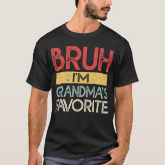 Bruh ich bin Omas Lieblingsenkel Enkelsohn Lustig T-Shirt