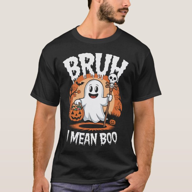 Bruh, ich Gemein Boo - Funny Ghost T-Shirt (Vorderseite)