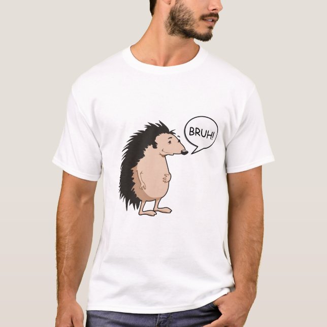 BRUH IGEL TEE SHIRT (Vorderseite)