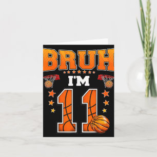 Bruh Im 11-jährigen Baller Basketball 11. Geburtst Karte