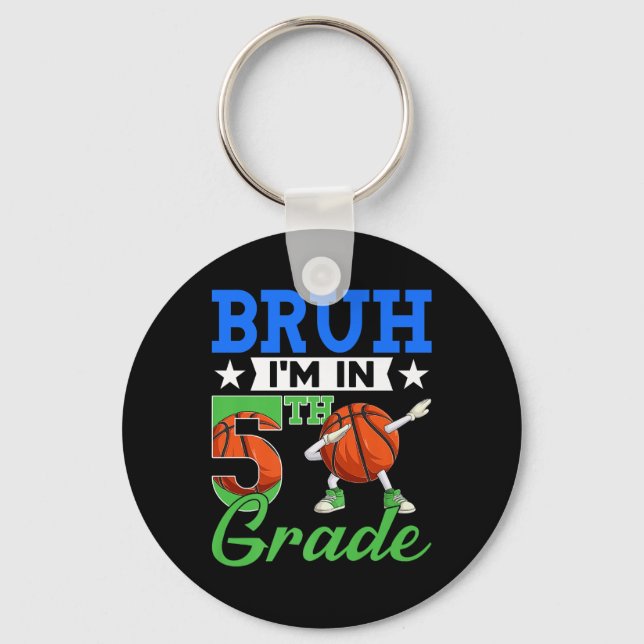 Bruh Im 5. Klasse Basketball zurück zum Schuljunge Schlüsselanhänger (Vorderseite)