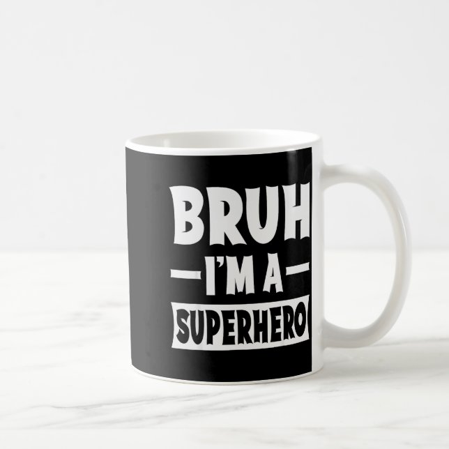 Bruh I'm A Superhero Funny Lazy Halloween Costume  Kaffeetasse (Rechts)
