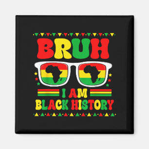 Bruh im Black History Month Singles Afrikanische K Magnet