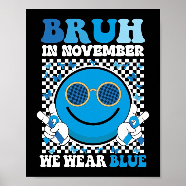 Bruh im November tragen wir das Bewusstsein für Bl Poster (Vorne)