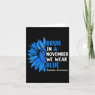 Bruh im November tragen wir Ribbon Blue Sunflower  Karte