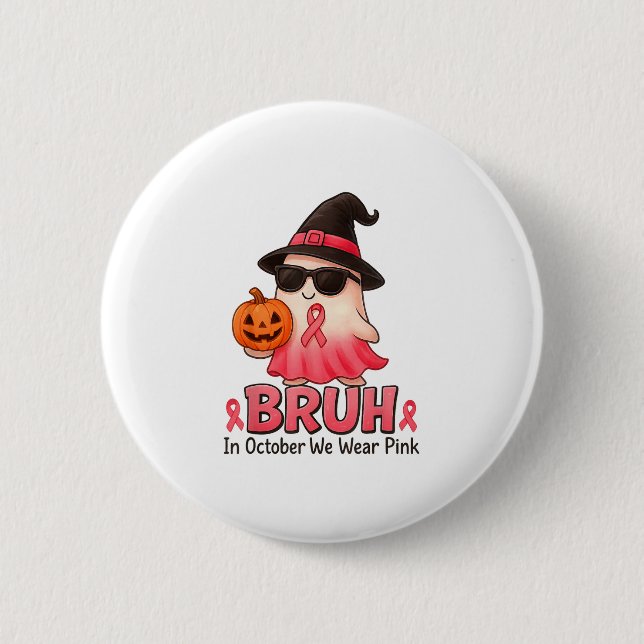 Bruh im Oktober tragen wir NK Boo Breast Cancer Aw Button (Vorderseite)