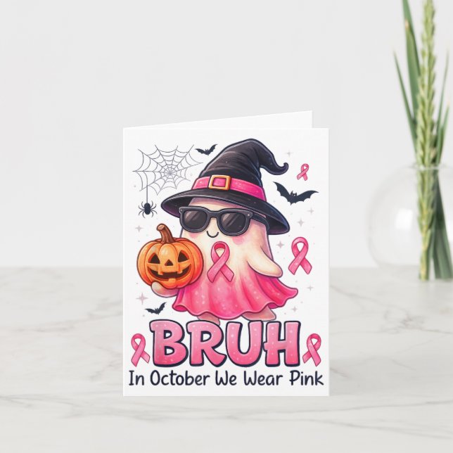 Bruh Im Oktober tragen wir Nk Pumpkin Boo Ghost Br Karte (Vorderseite)