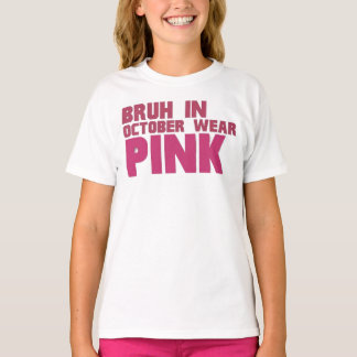 Bruh im Oktober trägt Rosa T-Shirt