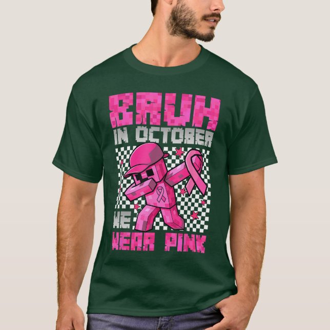 Bruh in October We Wear Pink Breast Cancer Game Bo T-Shirt (Vorderseite)