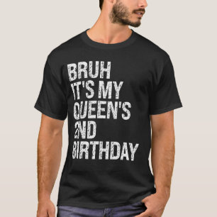 Bruh ist der zweite Geburtstagskronenprinz meiner T-Shirt