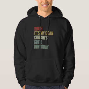 Bruh ist die 60. Geburtstagskrone meines lieben Co Hoodie