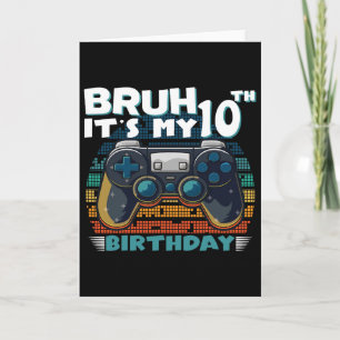 Bruh ist mein 10. Geburtstag 10 Jahre altes Cooles Karte