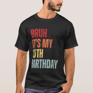Bruh ist mein 10. Geburtstag Retro 10-jähriger Geb T-Shirt