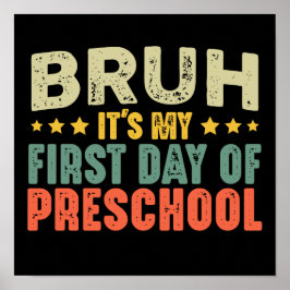 Bruh ist mein erster Schultag zurück zur Schule Poster