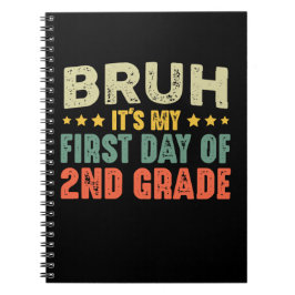 Bruh ist mein erster Tag der zweiten Klasse zurück Notizblock