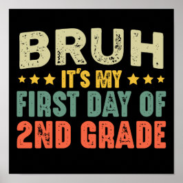 Bruh ist mein erster Tag der zweiten Klasse zurück Poster