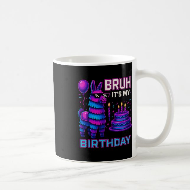 Bruh It’s My Birthday Funny Llama Pinata Bday Boy  Kaffeetasse (Rechts)