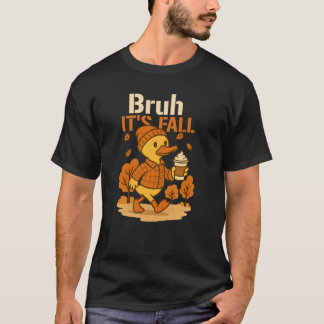 Bruh its Fall Erntedank Goose & Pumpkin Blätter T-Shirt