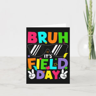 Bruh its Field Day Teacher Boys Girls Kinder glück Karte