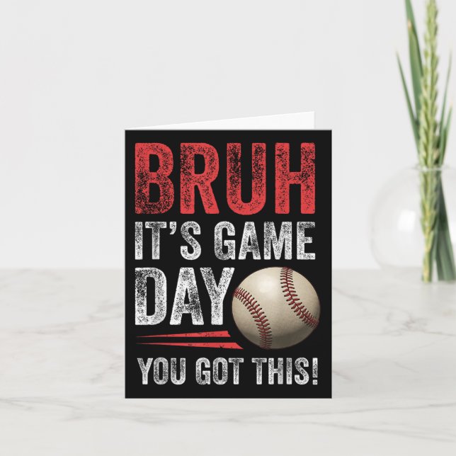 Bruh It's Game Day Sie Got dies - Baseball Fans &a Karte (Vorderseite)