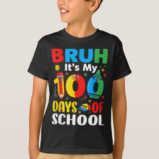 Bruh It's My 100 Days Of School Funny Boy 100th Da T-Shirt (Vorderseite)