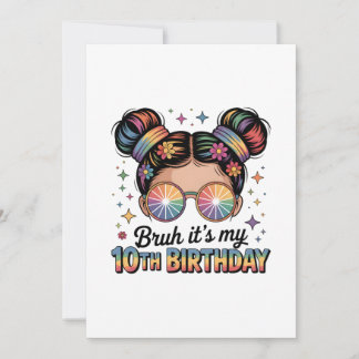 Bruh It's My 10 th Birthday Party Decor Girl Einladung