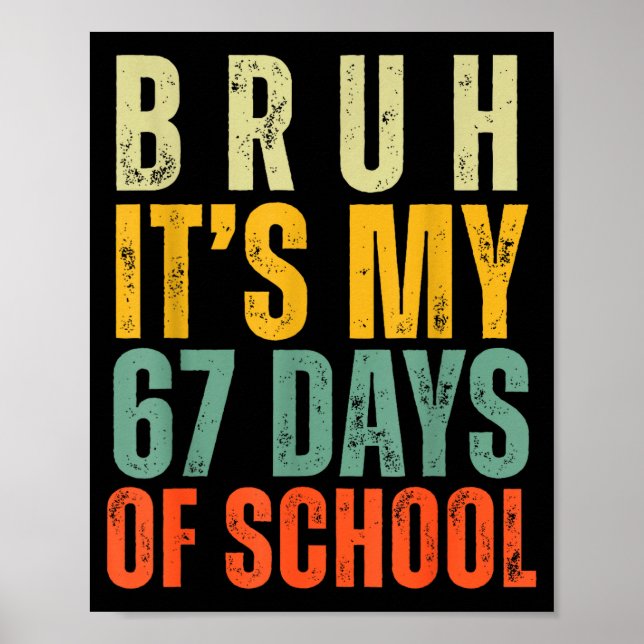Bruh It's My 67 Days Of School Dabbing Boy Funny S Poster (Vorne)