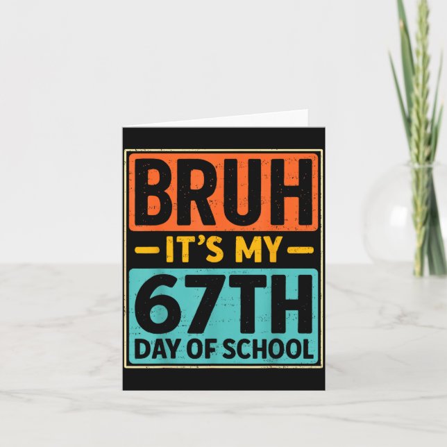Bruh It's My 67 Days Of School Six Seven Meme Stud Karte (Vorderseite)