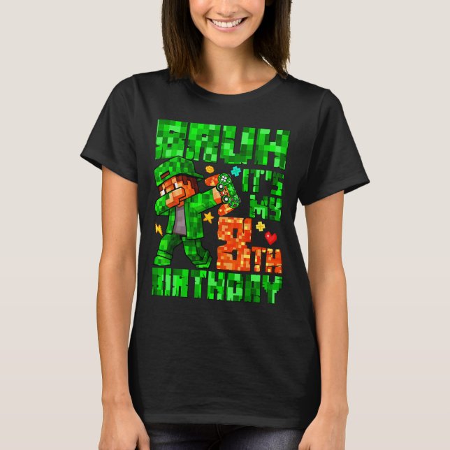 Bruh It's My 8th Birthday Boy Game Xel 8 Years Old T-Shirt (Vorderseite)