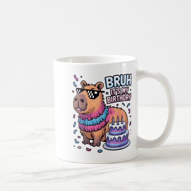 Bruh It's My Birthday Capybara Nata Boy Girl Birth Kaffeetasse (Rechts)