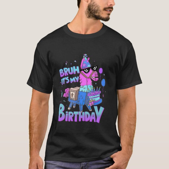 Bruh its My Birthday Llama Pinata Boy Girl Family T-Shirt (Vorderseite)