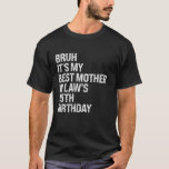 Bruh It's My Mother In Law's 55. Birthday Queen C T-Shirt<br><div class="desc">Bruh es ist meine Mutter im Gesetz 55. Geburtstag Königin Kronleuchter</div>