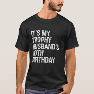 Bruh It's My Trophy Husband's 50. Birthday King O T-Shirt