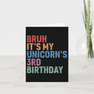Bruh It's My Unicorn's 3. Birthday Girl Rainbow C Karte