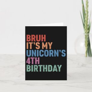 Bruh It's My Unicorn's 4th Birthday Girl Rainbow C Karte