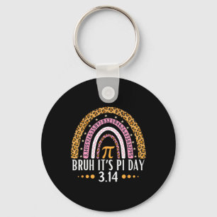 Bruh It's Pi Day 3.14 Pi Symbol Funny Pi Day Teach Schlüsselanhänger