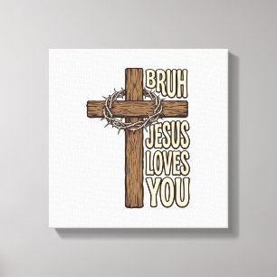 Bruh Jesus liebt dich Kreuz Vintage Christlich Vec Leinwanddruck