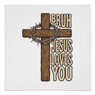 Bruh Jesus Liebt Dich Kreuz Vintage Christlich Vec Poster