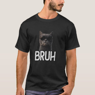Bruh-Katze Lustiger Katzenliebhaber Meme-Liebhab T-Shirt