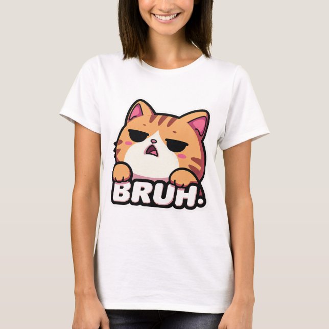 Bruh Katzen-Meme - Unamüsierte Tabby-Fratze T-Shirt (Vorderseite)