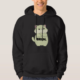 Bruh Kitty Kapuzenpullover Hoodie