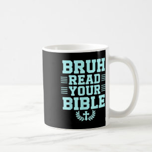 Bruh las deine Bibel Gott Christliche Religion Chr Kaffeetasse