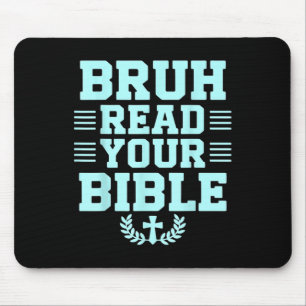 Bruh las deine Bibel Gott Christliche Religion Chr Mousepad