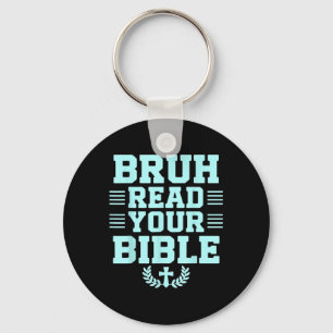 Bruh las deine Bibel Gott Christliche Religion Chr Schlüsselanhänger
