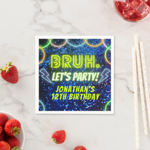 Bruh Let's Party Neon Glow Blue Green Geburtstag Serviette