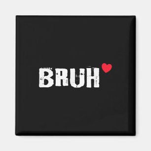 Bruh Liebe Herz Funny Valentinstag Teens Boys Ki Magnet