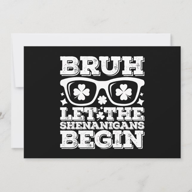Bruh Ließ die Shenanigans Begin St Patrick's Day Einladung (Vorderseite)