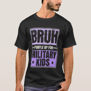 Bruh Lila für militärische Kinder Monat Militärmon T-Shirt